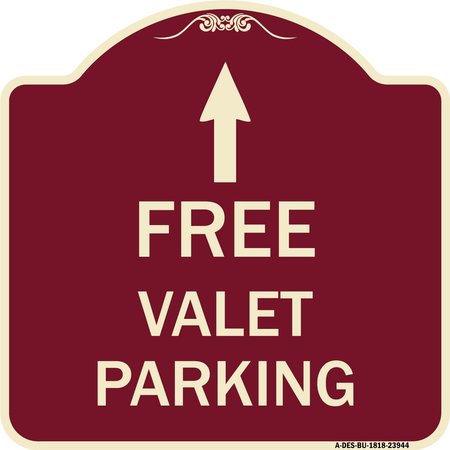 SIGNMISSION Free Valet Parking W/ Ahead Arrow Heavy-Gauge Aluminum Architectural Sign, 18" x 18", BU-1818-23944 A-DES-BU-1818-23944